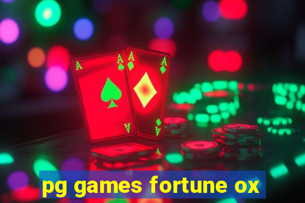 pg games fortune ox